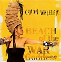 Caron Wheeler - Beach Of The War Goddess (1992)