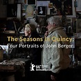 The Seasons in Quincy: Four Portraits of John Berger — Fort Wayne ...