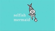 Selfish Mermaid/BermanBraun/Universal Media Studios (2009) - YouTube