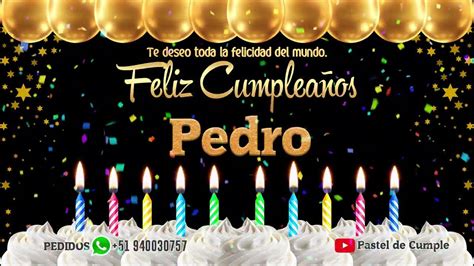 Arriba 127 Images Feliz Cumpleaños Pedro Viaterramx