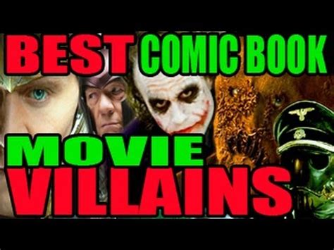 This list of the best comic book movies ever, is ranked by fans of both comics and movies and needs your votes as well! The Best Movie Lists - BEST BAD GUYS - Top 10 Comic Book ...