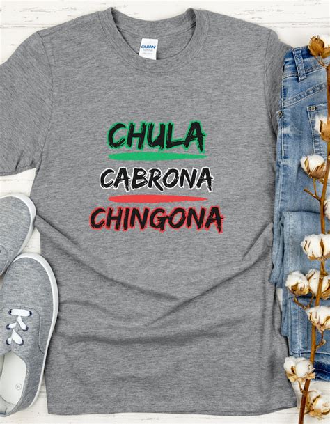 Chula Cabrona Chingona Shirt Latina Shirt Statement Shirt Etsy