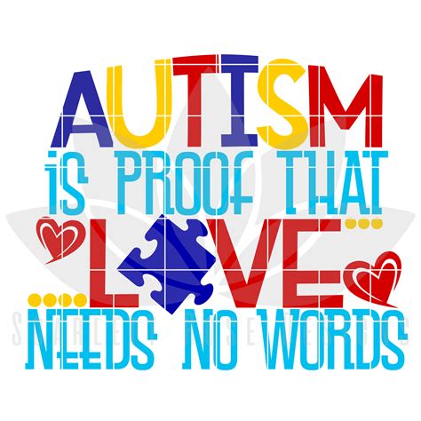 Autism Is Proof Love Needs No Words Svg Scarlett Rose