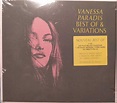 Best of & variations - Vanessa Paradis - ( 2019-11-29, CD2枚, Barclay ...