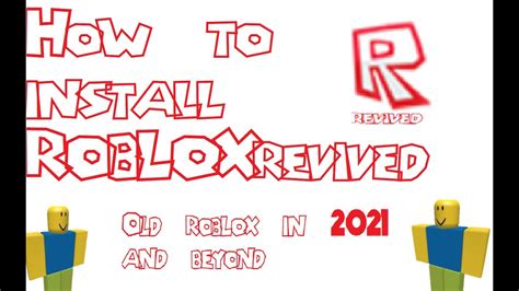 How To Install Robloxrevived Old Roblox Revival With 2008 And 9