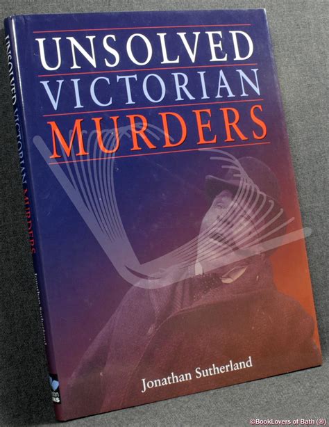 Unsolved Victorian Murders Von Jonathan Sutherland Hardback 2002