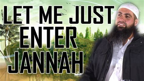Let Me Just Enter Jannah Mohammad Hoblos Youtube