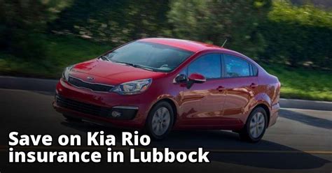 That's more than the average across texas ($1,415) and less expensive than. How to Save on Kia Rio Insurance in Lubbock, TX