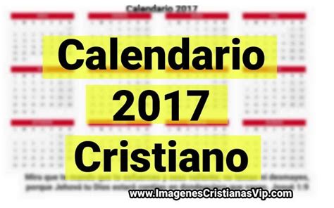 Calendario 2017 Cristiano Con Todos Los Meses Imagenes Cristianas