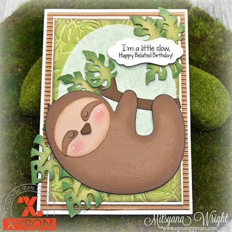 Up On Tippy Toes Paper Pieced Sloth Belated Birthday Card