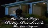 Her Final Fury: Betty Broderick, the Last Chapter (1992)