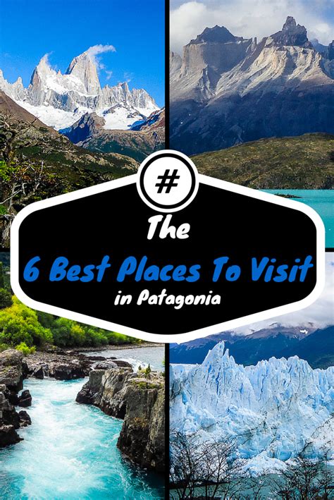 The 7 Best Places To Visit In Patagonia Cool Places To Visit South