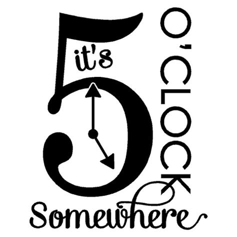 Image Result For Its 5 Oclock Somewhere Quotes Cricut Projects