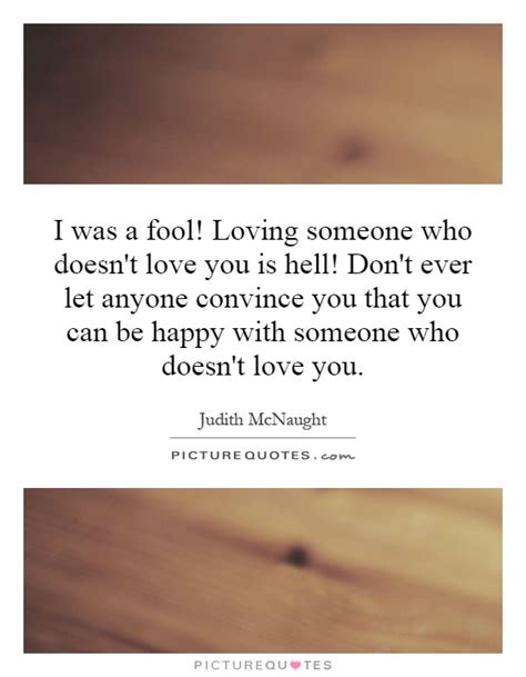 Loving Someone Who Doesnt Love You Quotes Quotesgram