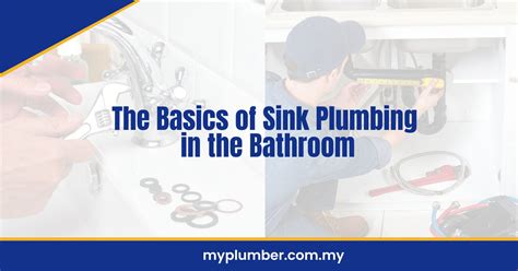 The Basics Of Sink Plumbing In The Bathroom Updated 2024