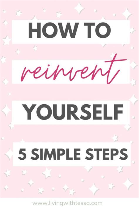 How To Reinvent Yourself 5 Simple Steps To Your Best Self