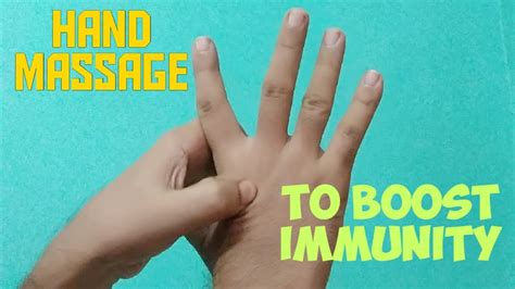 Hand Massage To Boost Immunity Youtube