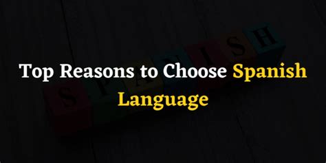 top reasons to choose spanish language