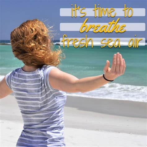 Just Breathe It All In Beach Quotes Gulf Coast Beach