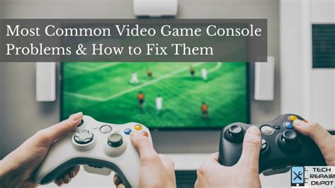 Most Common Video Game Console Problems And How To Fix Them Tech Repair