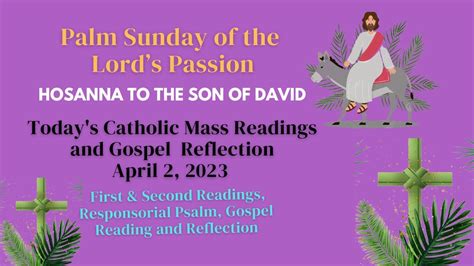 Todays Catholic Mass Readings And Gospel Reflection Palm Sunday