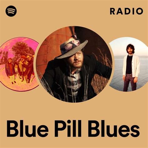 Blue Pill Blues Radio Playlist By Spotify Spotify