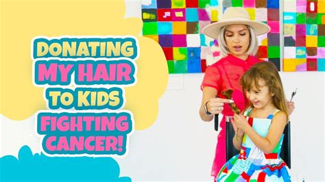 Donating My Hair To Kids Fighting Cancer Youtube