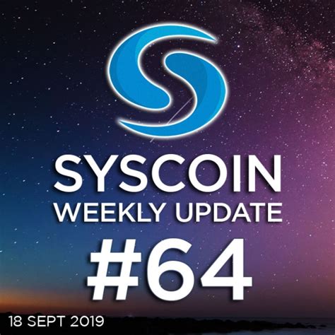 Syscoin Weekly Update 64