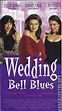 Wedding Bell Blues | VHSCollector.com