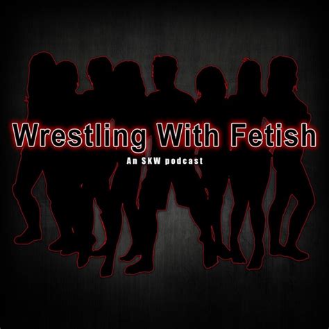 Episode 23 Kristie Etzold And Saharra Huxly By Wrestling With Fetish