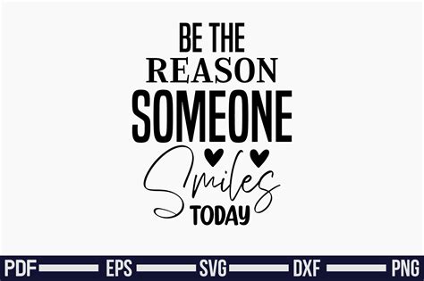 Be The Reason Someone Smiles Today Graphic By Teeking124 · Creative Fabrica