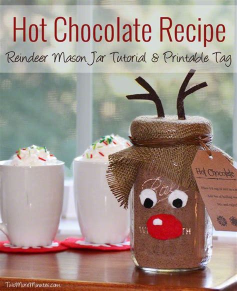 Reindeer Mason Jar T Idea With Hot Chocolate Recipe Two More