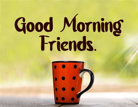 100+ Good Morning Messages For Friends - WishesMsg