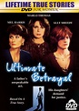 Ultimate Betrayal (1994) - Donald Wrye | Synopsis, Characteristics ...