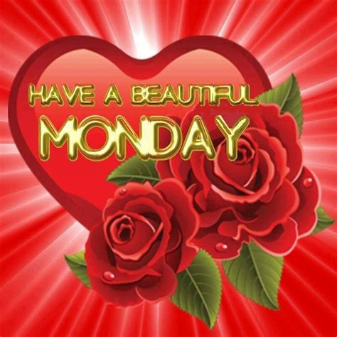 Have A Beautiful Monday Quotes Quote Days Of The Week Monday Quotes