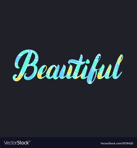 Beautiful Hand Written Lettering Word For Tee Vector Image