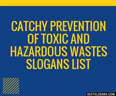 100 Catchy Prevention Of Toxic And Hazardous Wastes Slogans 2024
