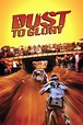 Dust to Glory (2005) — The Movie Database (TMDb)