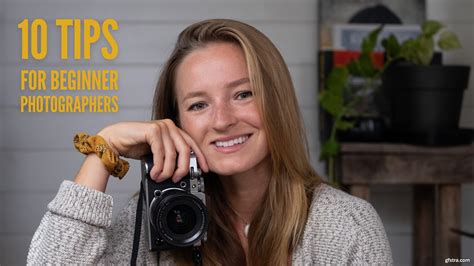 Mastering Photography 10 Essential Tips For Beginners To Improve Your