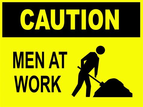 Men At Work Caution Signs Warning Signs