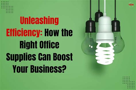 How The Right Office Supplies Can Boost Your Business 5 Tips The
