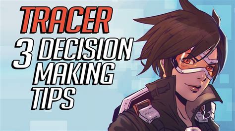 Learn Overwatch 3 Tracer Decision Making Tips You Have To Know Youtube