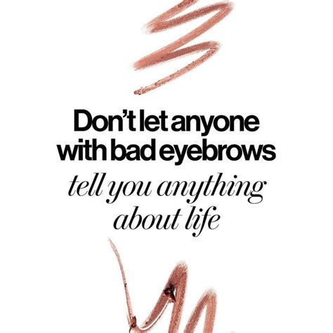 21 Beauty Quotes Hair And Makeup Junkies Live By Glamour