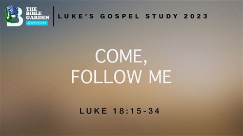 Come Follow Me Luke 1819 34 Chicago Ubf Sunday Message Youtube