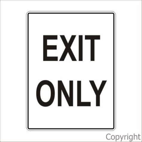 Exit Only Sign Border Lifting And Safety Pty Ltd