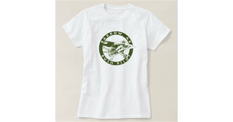 Barrow Alaska Bush Pilot Shirt Zazzle