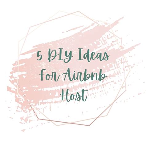 5 Diy Ideas For Airbnb Host Gwyns Foxy Nest