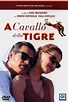 Película: A Caballo de un Tigre (A Cavallo della Tigre) (2002 ...