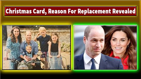 Prince William Kate Middleton Changed Christmas Card Reason For