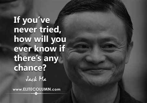 45 Jack Ma Quotes That Will Motivate You 2023 Elitecolumn